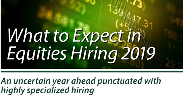 What to Expect in Equities Hiring